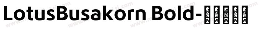 LotusBusakorn Bold字体转换